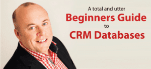 image of Simon McNidder and the title of the article reading A total and utter Beginners Guide to CRM Databases