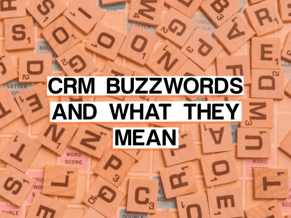 image of text reading, CRM BUZZWORDS AND WHAT THEY MEAN