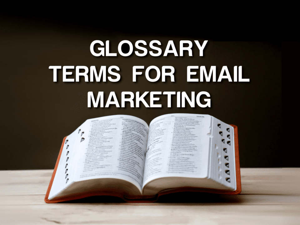 photo for email marketing article displaying glossary terms for email marketing