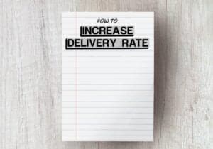 photo for increase delivery rate article displaying how to increase delivery rate tips