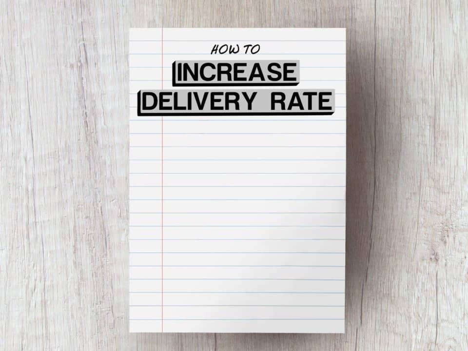 photo for increase delivery rate article displaying how to increase delivery rate tips