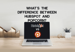 hubspot vs popcorn what's the difference