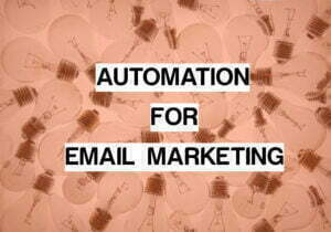 image of text reading Automation for Email Marketing with light bulbs in the background
