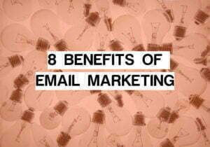 photo for Benefits of email marketing article displaying text 8 benefits of email marketing