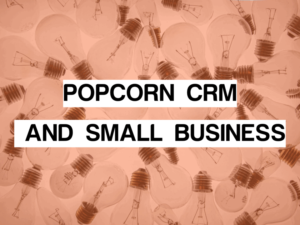 photo for small business article displaying popcorn crm and small business